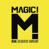 MAGIC! - Rude (Acoustic)